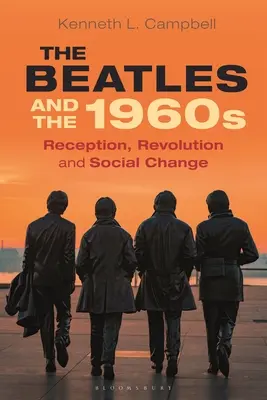 The Beatles și anii 1960: Receptare, revoluție și schimbare socială - The Beatles and the 1960s: Reception, Revolution, and Social Change