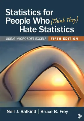 Statistică pentru oamenii care (cred că) urăsc statistica: Utilizarea Microsoft Excel - Statistics for People Who (Think They) Hate Statistics: Using Microsoft Excel