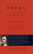 Poems, Chiefly in the Scottish Dialect - Ediția Luath Kilmarnock - Poems, Chiefly in the Scottish Dialect - The Luath Kilmarnock Edition