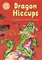 Campion la lectură: Dragon's Hiccups - Independent Reading Orange 6 - Reading Champion: Dragon's Hiccups - Independent Reading Orange 6
