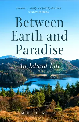 Între Pământ și Paradis: O viață pe insulă - Between Earth and Paradise: An Island Life