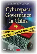 Guvernarea spațiului cibernetic în China - Cyberspace Governance in China