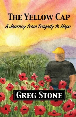 Șapca galbenă: O călătorie de la tragedie la speranță - The Yellow Cap: A Journey fromTragedy to Hope
