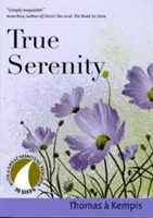 Adevărata seninătate - True Serenity