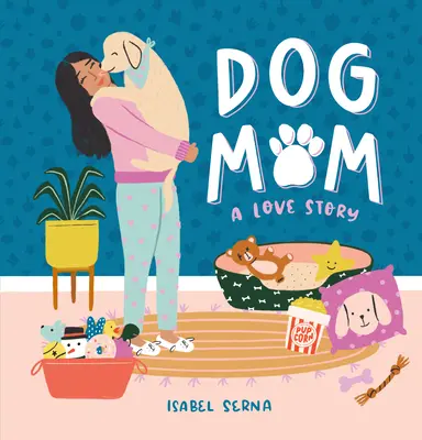 Dog Mom: O poveste de dragoste - Dog Mom: A Love Story