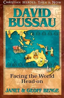 David Bussau: Înfruntând lumea cu capul înainte - David Bussau: Facing the World Head-On