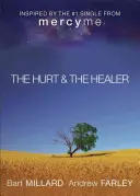 Rănitul și vindecătorul - The Hurt & the Healer