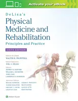 Medicina fizică și reabilitarea lui Delisa: Principii și practică - Delisa's Physical Medicine and Rehabilitation: Principles and Practice