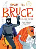 Robert the Bruce: Rege al Scoției - Robert the Bruce: King of Scots