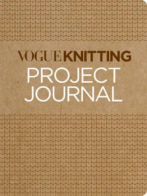 Jurnal de proiecte de tricotat Vogue(r) - Vogue(r) Knitting Project Journal