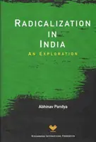 Radicalizarea în India - o explorare - Radicalization in India - An Exploration