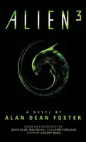 Alien 3: Novelizarea oficială a filmului - Alien 3: The Official Movie Novelization