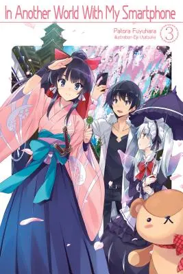 În altă lume cu smartphone-ul meu: Volumul 3 - In Another World with My Smartphone: Volume 3