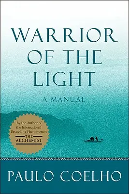 Războinicul luminii: Un manual - Warrior of the Light: A Manual