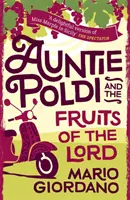 Mătușa Poldi și roadele Domnului - Mătușa Poldi 2 - Auntie Poldi and the Fruits of the Lord - Auntie Poldi 2