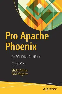 Pro Apache Phoenix: Un driver SQL pentru Hbase - Pro Apache Phoenix: An SQL Driver for Hbase