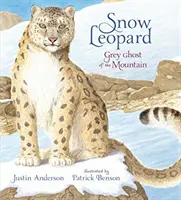Leopard de zăpadă: Fantoma cenușie a muntelui - Snow Leopard: Grey Ghost of the Mountain
