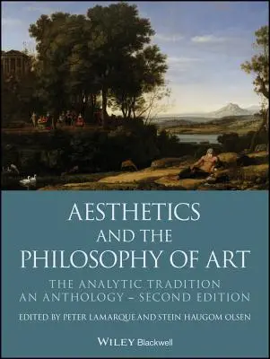 Estetica și filosofia artei: Tradiția analitică, o antologie - Aesthetics and the Philosophy of Art: The Analytic Tradition, an Anthology