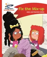 Reading Planet - Fix the Mix-Up - Roșu a: Comet Street Kids - Reading Planet - Fix the Mix-Up - Red a: Comet Street Kids
