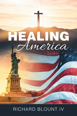 Vindecarea Americii - Healing America