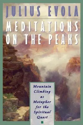 Meditații pe vârfuri: Cățărarea pe munte ca metaforă a căutării spirituale - Meditations on the Peaks: Mountain Climbing as Metaphor for the Spiritual Quest