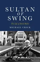 Sultanul Swing-ului - Viața lui David Butler - Sultan of Swing - The Life of David Butler