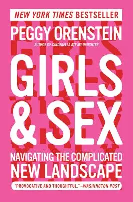 Girls & Sex: Navigarea în noul peisaj complicat - Girls & Sex: Navigating the Complicated New Landscape