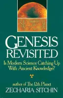 Geneza revizitată: Prinde din urmă știința modernă cunoștințele antice? - Genesis Revisited: Is Modern Science Catching Up with Ancient Knowledge?