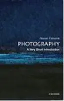 Photography: O introducere foarte scurtă - Photography: A Very Short Introduction