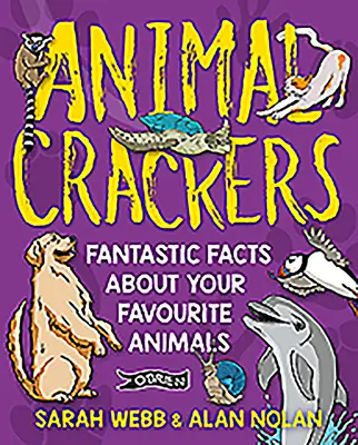 Animal Crackers: Fapte fantastice despre animalele tale preferate - Animal Crackers: Fantastic Facts about Your Favourite Animals