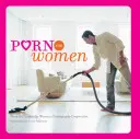 Porno pentru femei - Porn for Women