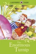 Ladybird Tales: Napii uriași: The Enormous Turnip - Ladybird Tales: The Enormous Turnip