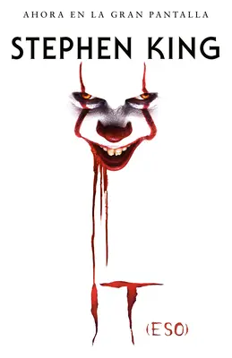 It (Eso) / It: Un roman - It (Eso) / It: A Novel