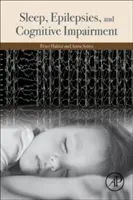 Somn, epilepsie și deficiențe cognitive - Sleep, Epilepsies, and Cognitive Impairment