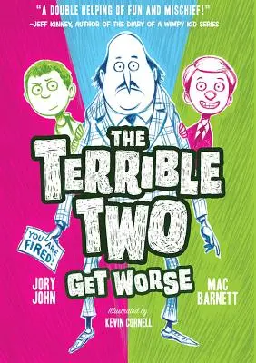 Cei doi teribili se înrăutățesc - The Terrible Two Get Worse