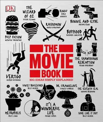 The Movie Book: Idei mari explicate simplu - The Movie Book: Big Ideas Simply Explained