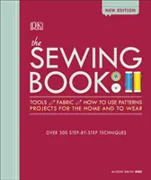Sewing Book New Edition - Peste 300 de tehnici pas cu pas - Sewing Book New Edition - Over 300 Step-by-Step Techniques