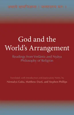 Dumnezeu și rânduiala lumii - Lecturi din filosofia Vedanta și Nyaya a religiei - God and the World's Arrangement - Readings from Vedanta and Nyaya Philosophy of Religion