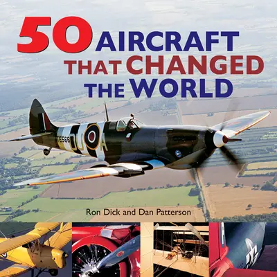 50 de avioane care au schimbat lumea - 50 Aircraft That Changed the World