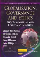 Globalizare, guvernanță și etică - noi perspective manageriale și economice - Globalisation, Governance & Ethics - New Managerial & Economic Insights