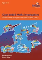 Investigații matematice deschise, 9-11 ani - Strategii de rezolvare a problemelor matematice pentru anii 5-6 - Open-ended Maths Investigations, 9-11 Year Olds - Maths Problem-solving Strategies for Years 5-6