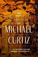 Numeroasele cinematografe ale lui Michael Curtiz - The Many Cinemas of Michael Curtiz