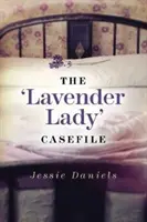 Cazuistica doamnei lavanda - The Lavender Lady Casefile