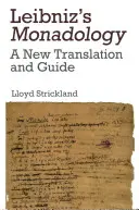 Monadologia lui Leibniz: O nouă traducere și un nou ghid - Leibniz's Monadology: A New Translation and Guide