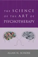 Știința artei psihoterapiei - The Science of the Art of Psychotherapy