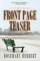 Teaser pe prima pagină - Un mister Liz Higgins - Front Page Teaser - A Liz Higgins Mystery
