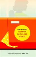 Oglindă, umăr, semnal - Mirror, Shoulder, Signal