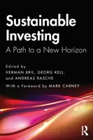 Investiții durabile: O cale către un nou orizont - Sustainable Investing: A Path to a New Horizon