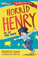 Horrid Henry: Sus, sus și departe - Cartea 25 - Horrid Henry: Up, Up and Away - Book 25