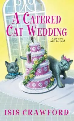 O nuntă de pisici cu catering - A Catered Cat Wedding